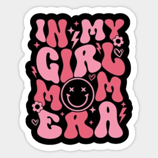 In My Girl Mom Era Sticker